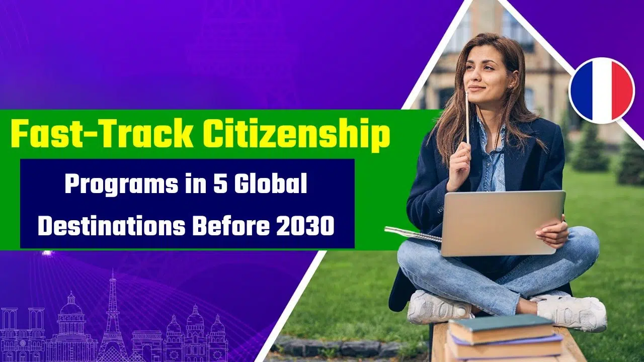 Explore Fast-Track Citizenship Programs