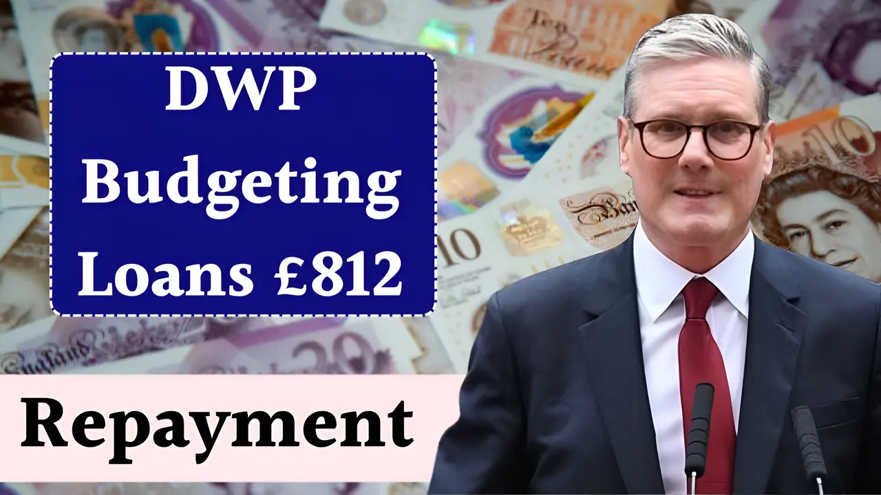 Get DWP Budgeting Loans Up to £812